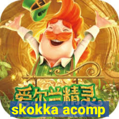 skokka acomp